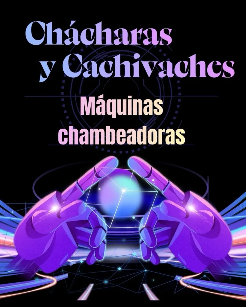Máquinas chambeadoras
