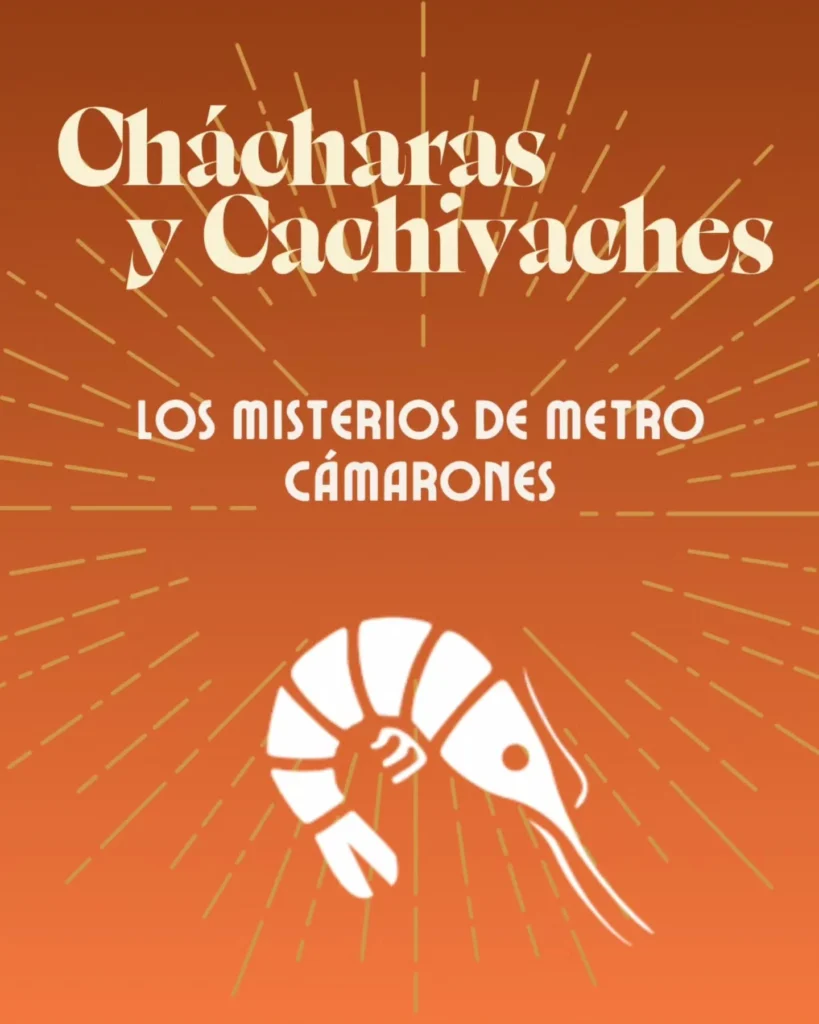 Los misterios de Metro Camarones