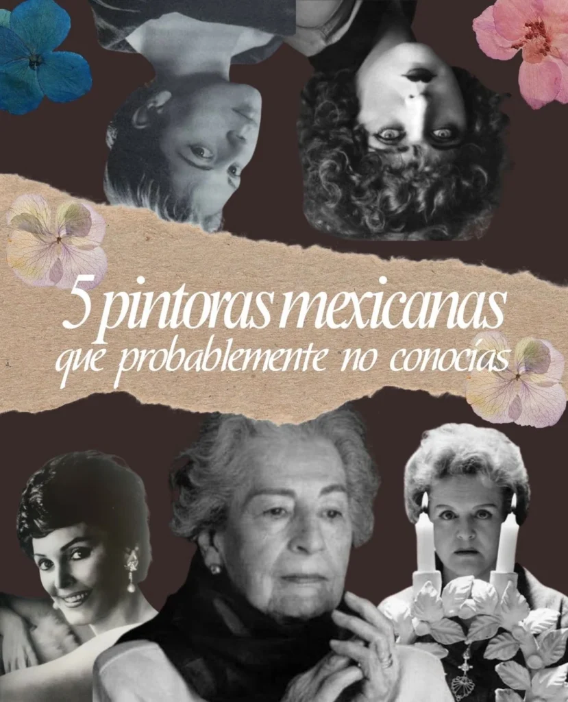 5 pintoras mexicanas que probablemente no conocías